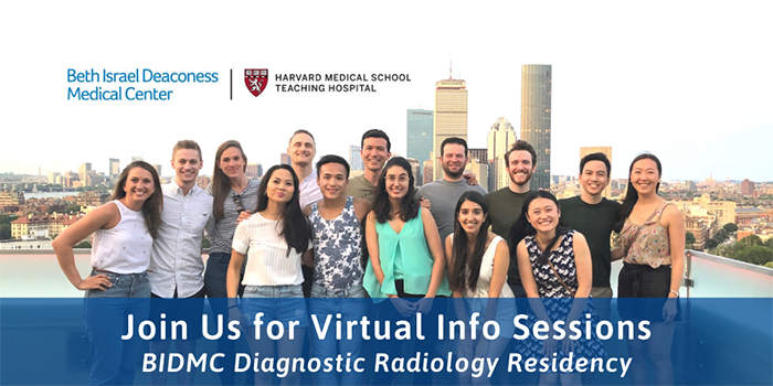 BIDMC Diagnostic Radiology Residency Virtual Information Session BIDMC Diagnostic Radiology Residency Virtual Information Session